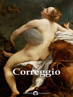 cover image of Delphi Complete Works of Correggio (Illustrated)